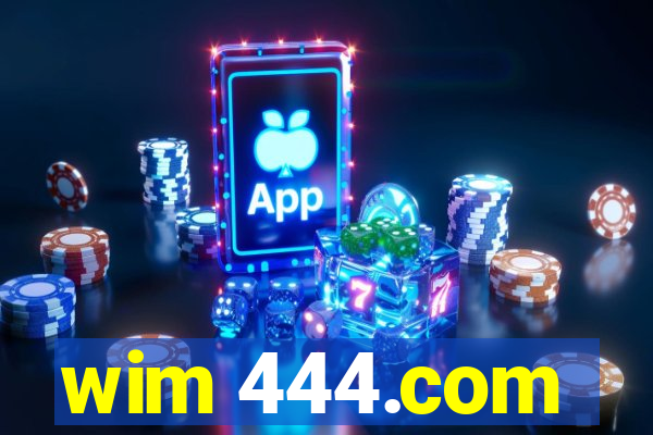 wim 444.com